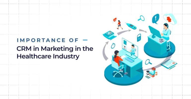 Importance Of CRM for Healthcare Marketing