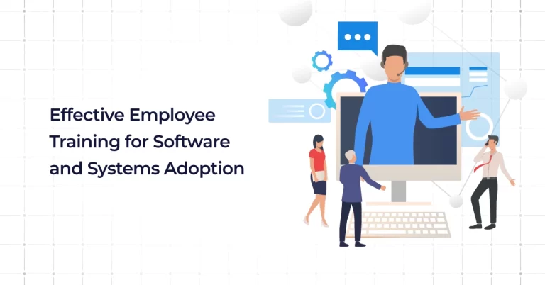 Effective Employee Training for Software and Systems Adoption