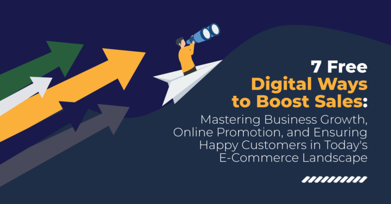 7 Free Digital Strategies to Boost E-Commerce Sales