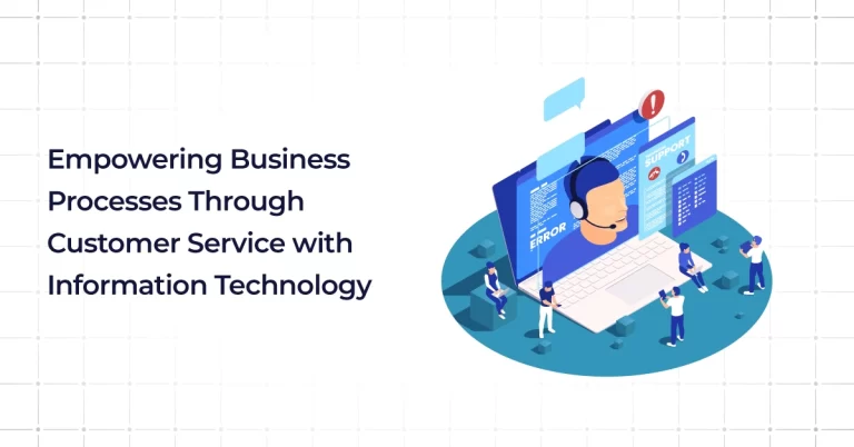 Customer Service Empowering Business Processes for Growth