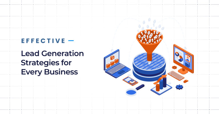 Effective Lead Generation Strategies for Every Business