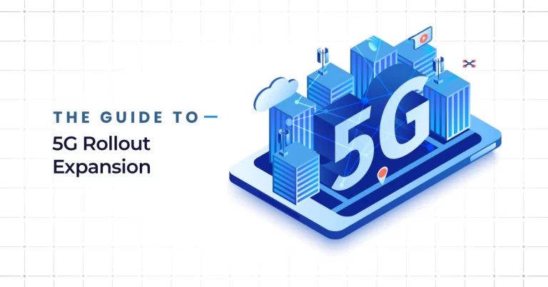 Guide to 5G Rollout Expansion