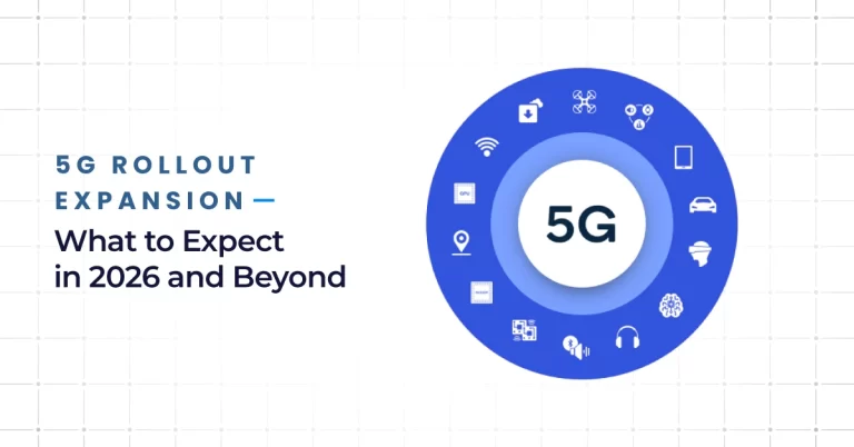 5G Rollout Expansion: What to Expect in 2024 and Beyond