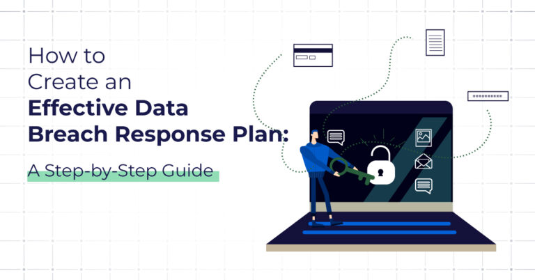 How to Create an Effective Data Breach Response Plan