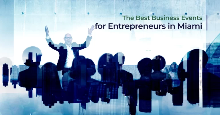 Best Business Events for Entrepreneurs in Miami