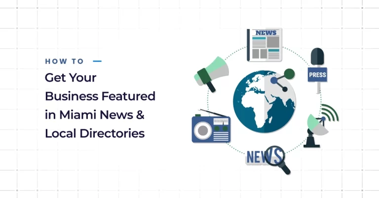 How to Get Your Business Featured in Miami News & Local Directories