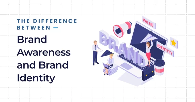 Brand Identity vs. Brand Awareness