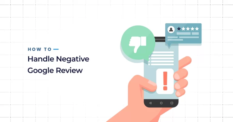 How to Handle a Negative Google Review: A Guide to Protect Your Reputation