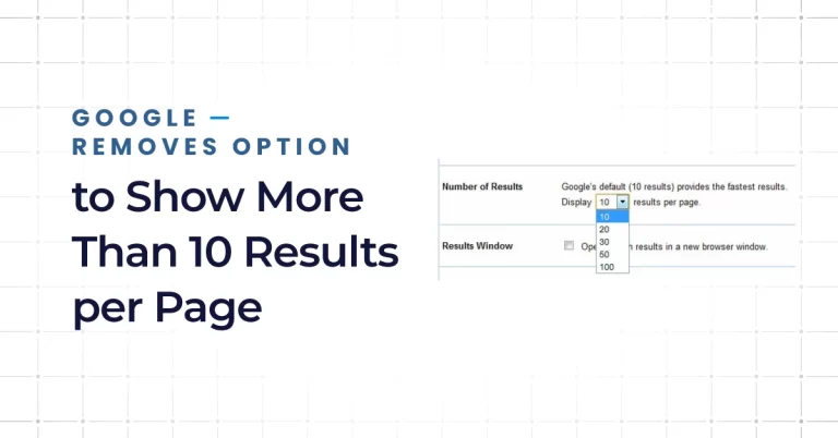 Google Removes Option to Show More Than 10 Results per Page