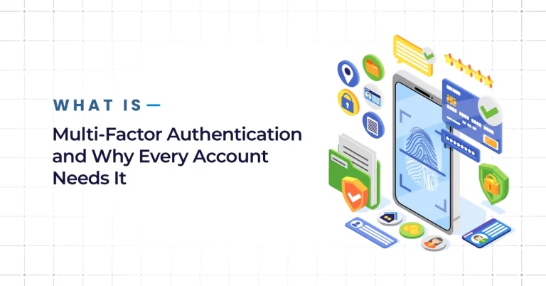 What Is Multi-Factor Authentication and Why Every Account Needs It