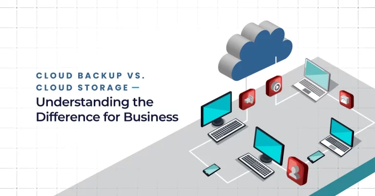 Cloud Backup vs. Cloud Storage