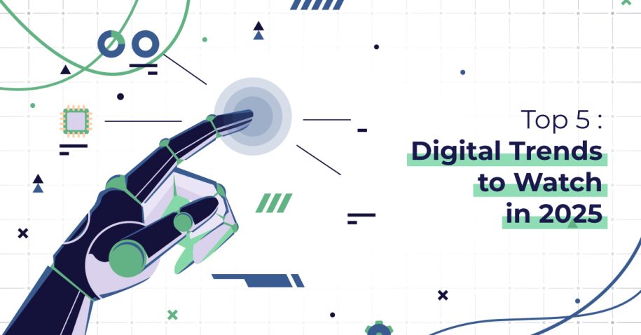 Top 5 Digital Trends to Watch in 2025